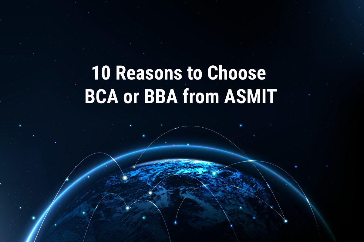 10 Reasons to Choose ASMIT as best BBA colleges in Bhubaneswar